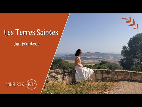 Les Terres Saintes (chant de croisade) Année Folk *Mai*