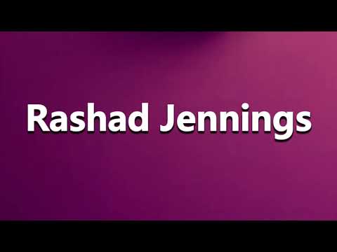 How to Pronounce Rashad Jennings
