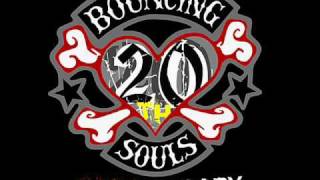The Bouncing Souls - Never Say Die / When You're Young