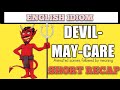Devil-may-care | English Idiom | Quick Recap