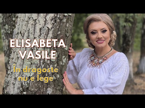 Elisabeta Vasile - In dragoste nu e lege