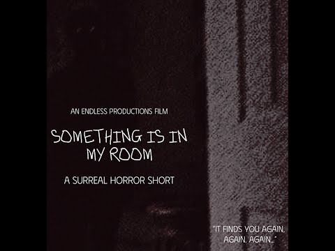 SOMETHING IS IN MY ROOM - EXPERIMENTAL THRILLER STUDENT SHORT FILM 2025