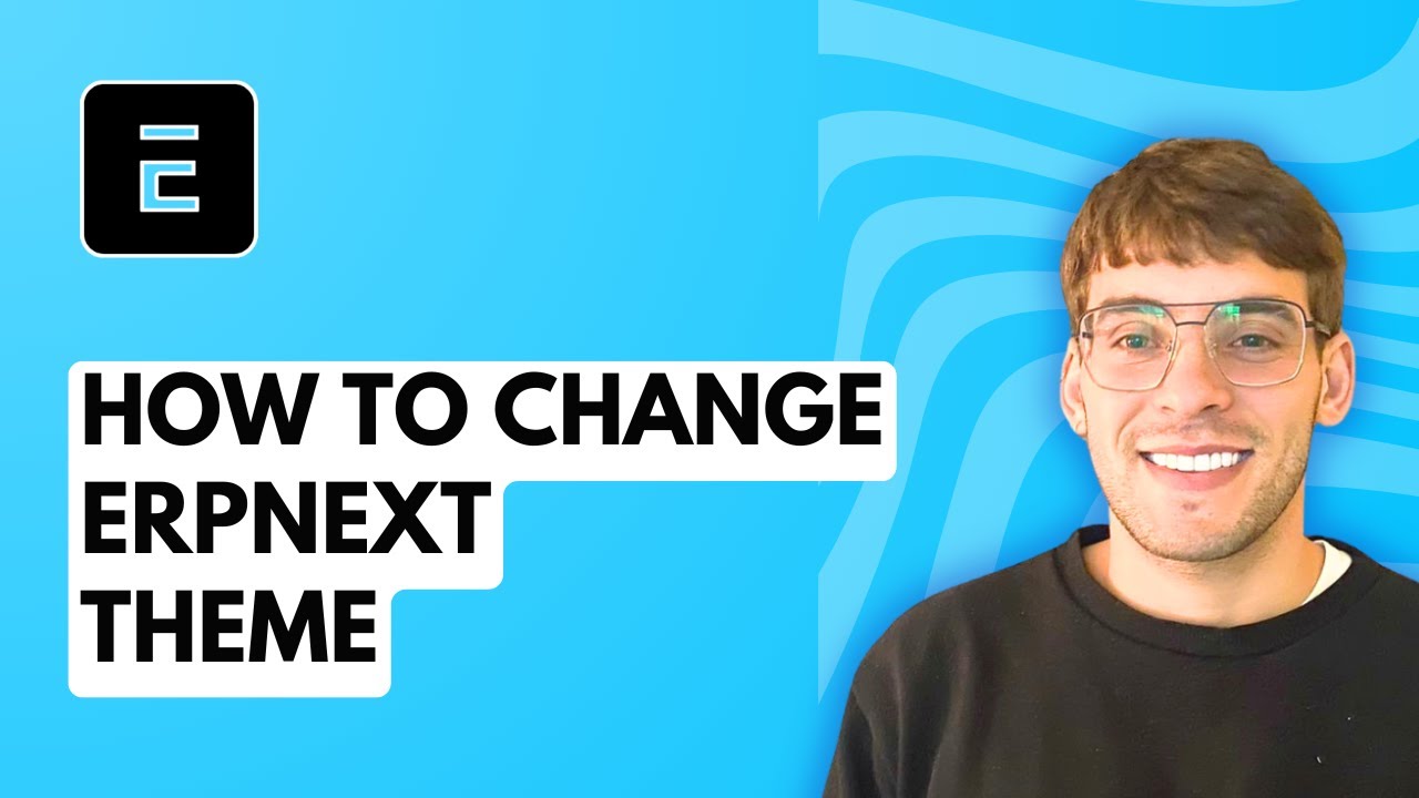 How to Change ERPNext Theme [2026 Full Guide]