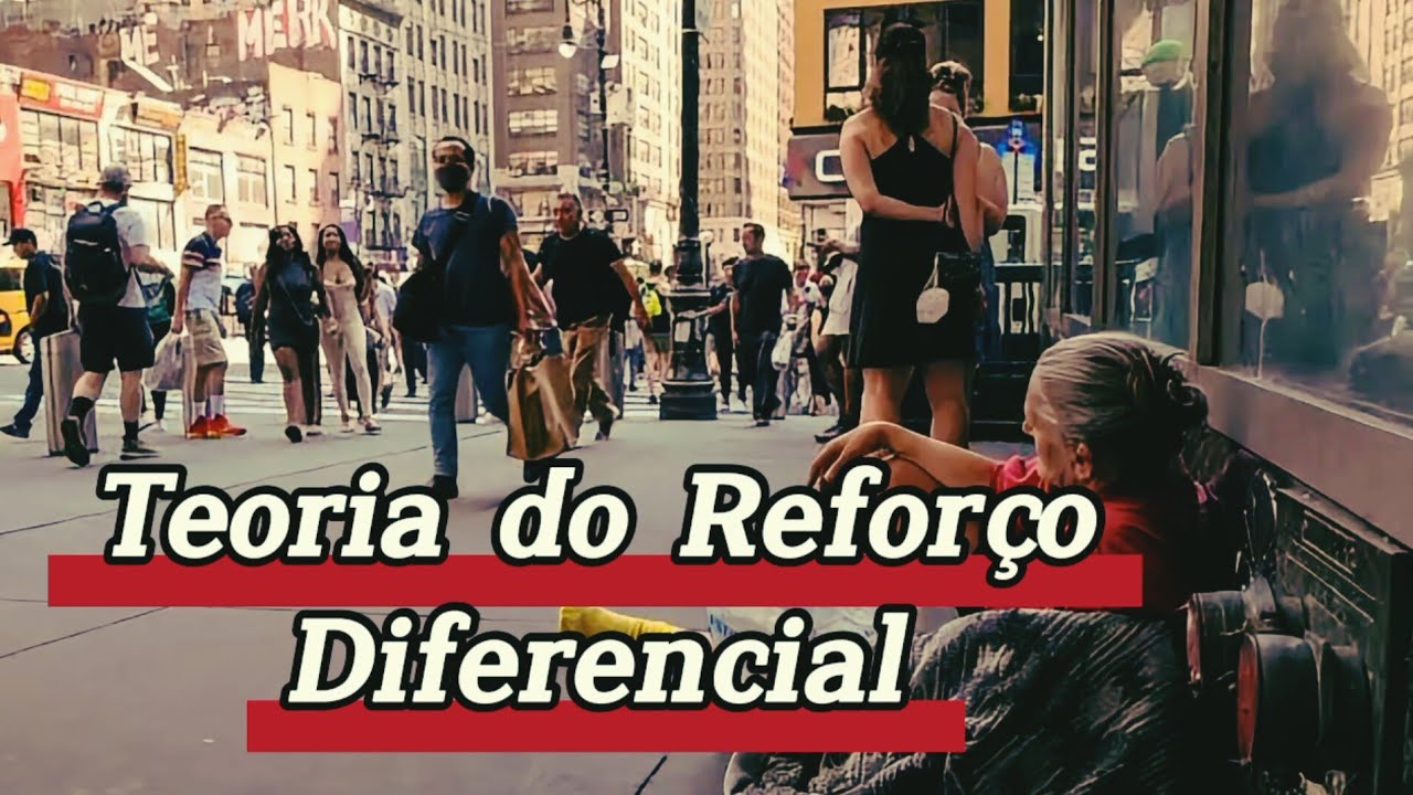 67. Teoria do Reforço Diferencial
