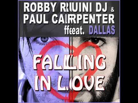 Robby Ruini vs Paul Carpenter feat Dallas - Falling in Love