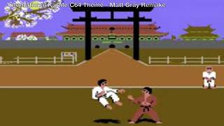 International Karate C64 Theme - Matt Gray Remake
