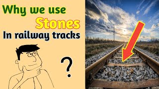 Why we use stones in Railway Tracks #track #engineering #railway