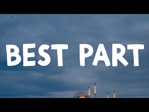 Daniel Ceaser - Best Part (Lyrics) Feat. H.E.R