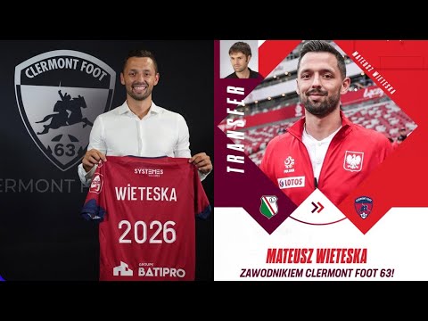 MATEUSZ #WIETESKA ZAWODNIKIEM CLERMONT FOOT 63!|KAPITAN ODSZEDŁ Z #LEGII #22