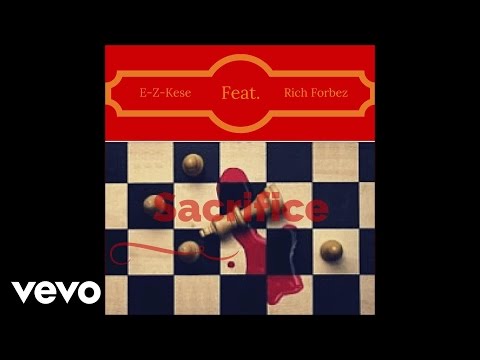 E-Z-Kese - Scarifice ft. Rich Forbez