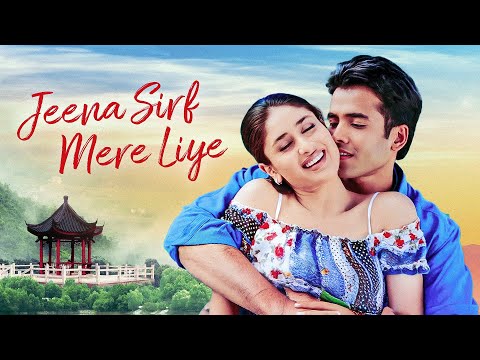 Jeena Sirf Mere Liye Full Movie 4K | EXCLUSIVE RELEASE | Kareena Kapoor | Tusshar Kapoor