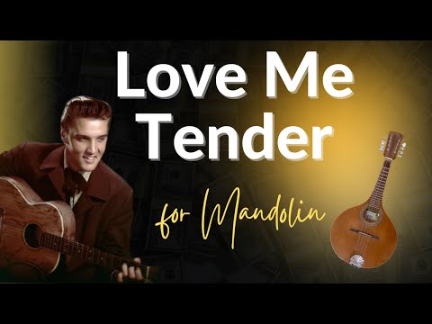Love Me Tender for Mandolin & Guitar [ELVIS PRESLEY] #mandolin #elvispresley #tablature