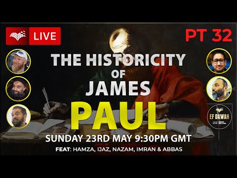 Testing the Historicity of James | Paul | Pt 32