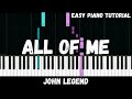 John Legend - All of Me (Easy Piano Tutorial)