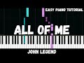 John Legend All Of Me Easy Piano Tutorial