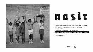 Nas - Everything feat. The Dream and Kanye West [HQ Audio]