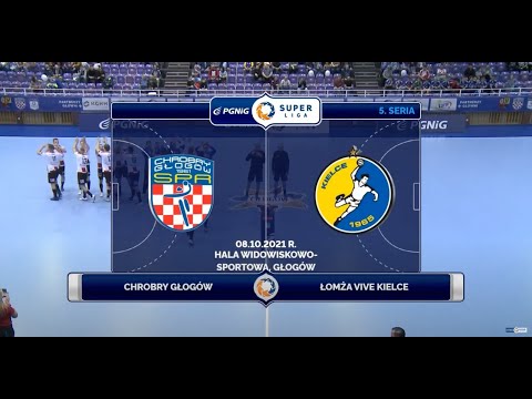 5. Seria Chrobry Głogów - Łomża Vive Kielce SKRÓT