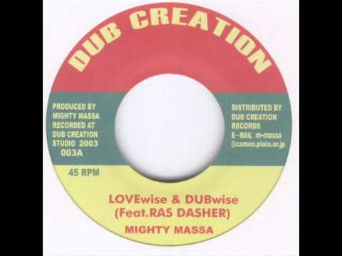 mighty massa lovewise & dubwise