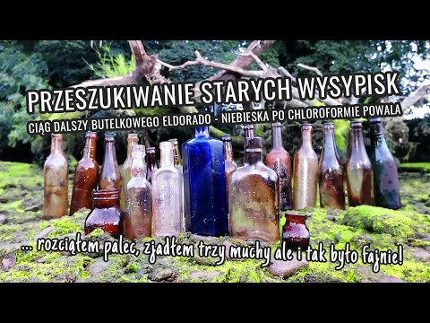 116 "Stare wysypisko nad rzeką. Kolejny powrót i kolejnych 30 butelek w tym niebieska kobaltowa."