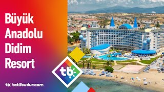 Büyük Anadolu Didim Resort - TatilBudurcom