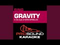Gravity (In the Style of Sara Bareilles) (Male Karaoke Instrumental Version)
