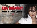 Eda Doğanay Dert Sahibi Oldum Audio