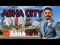 Abha City Top 10 Places|Saudi Arabia|#Abha|@MDNOORALAMBT