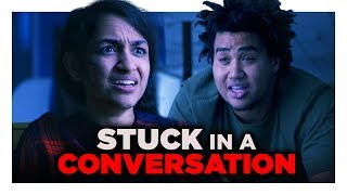 When You Get Stuck in a Conversation | Hardly Working
