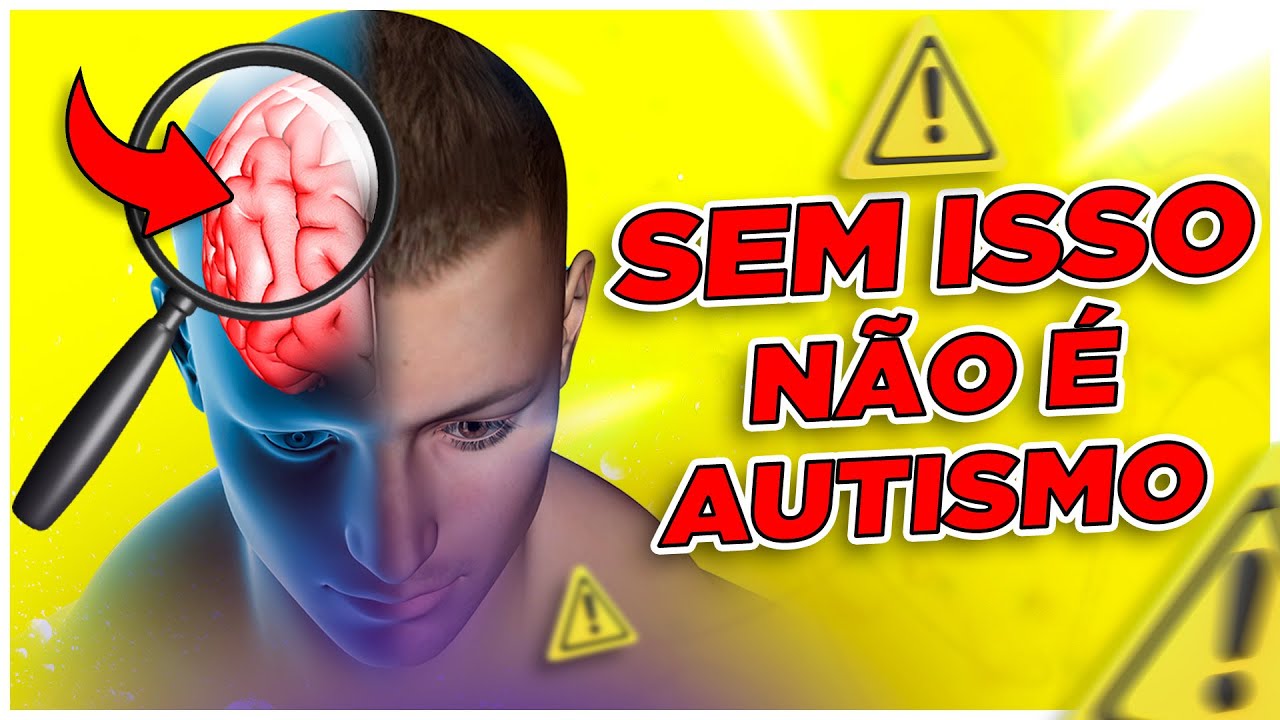 AS 5 CONDIÇÕES PARA O DIAGNÓSTICO DE AUTISMO: SEM ISSO NÃO É AUTISMO [2024]