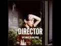 Director - I Only Realise