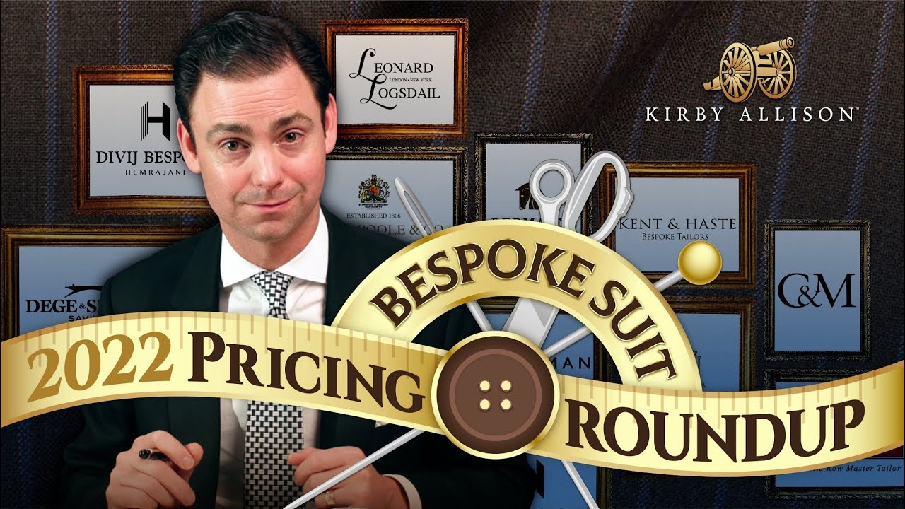 What Does a Bespoke Suit Actually Cost? 2022 Pricing Roundup — Kirby Allison