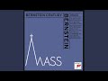 Mass A Theatre Piece for Singers, Players and Dancers I: XVII. Pax: Communion ("Secret Songs")