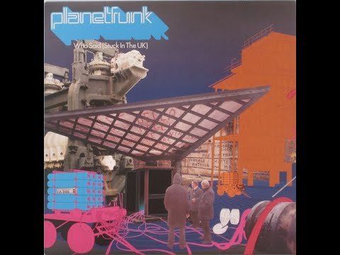 Planet Funk - Who said (stuck in the UK) (Planet Funk Club Mix) - 2003 - House