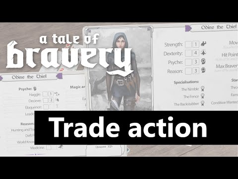 A Tale of Bravery, Tutorial 11 - Taking a Trade action