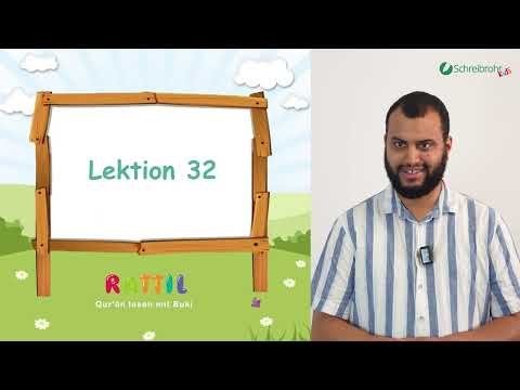 Rattil: Arabisch und Koran leicht gemacht – Lektion 32 – das Tanuien mit Fathah