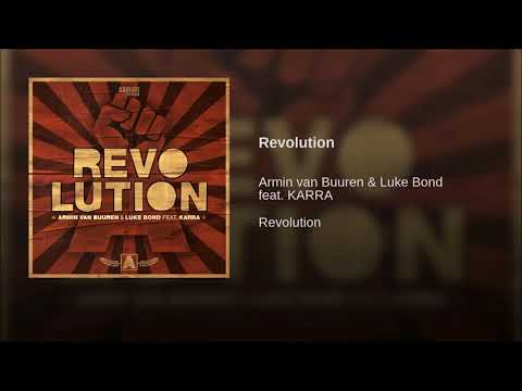 Armin van Buuren & Luke Bond Feat. KARRA - Revolution