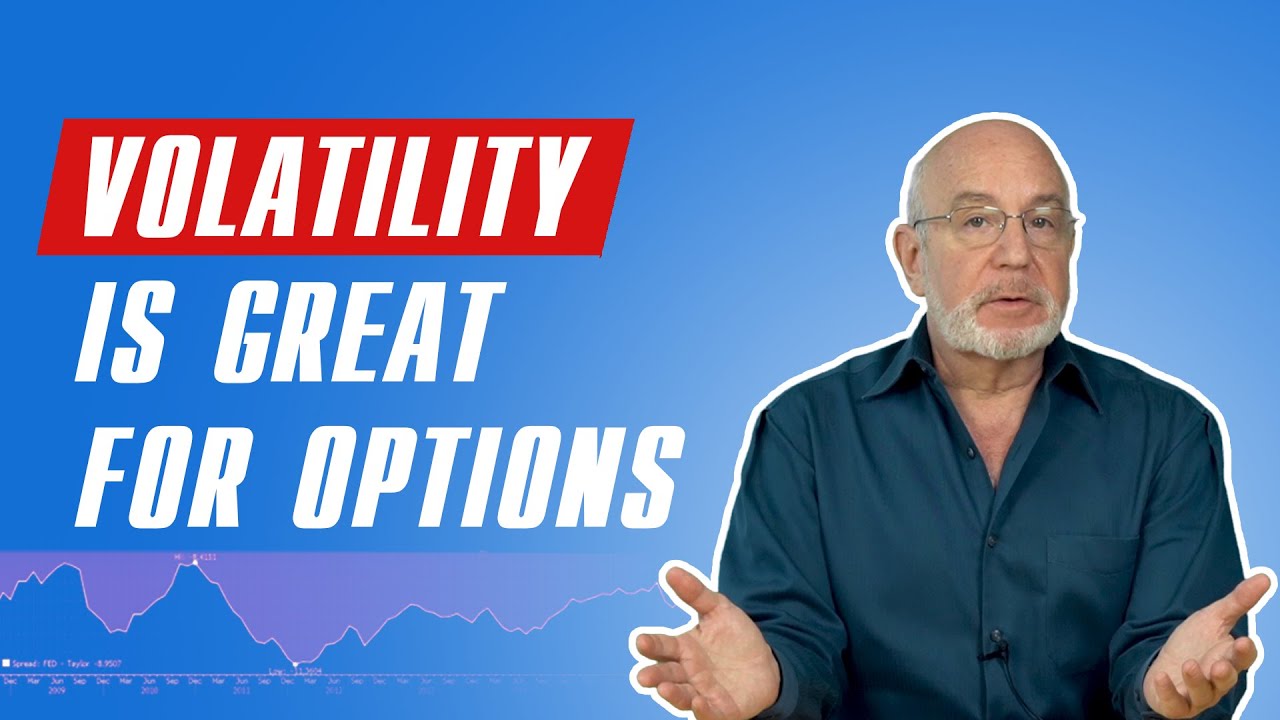 Volatile Markets Create Options Opportunities