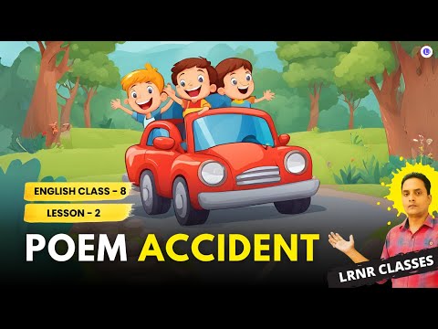 Accident Poem Class 8 English Chapter 2 | LRNR Classes