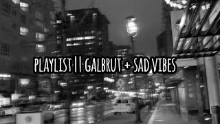 Download lagu kumpulan playlist sad vibes   galbrut speed up🥀 mp3