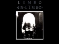 LIMBO "in limbo"