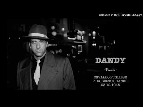 Today's Tango Is... Dandy - Osvaldo Pugliese 03-12-1945