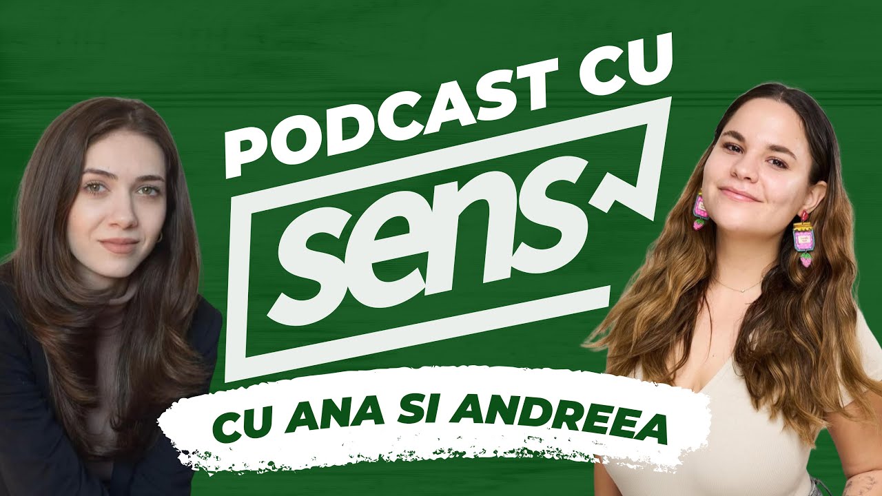 Podcast cu SENS | Despre Feminism | Cu Ana Popa și Andreea Coscai
