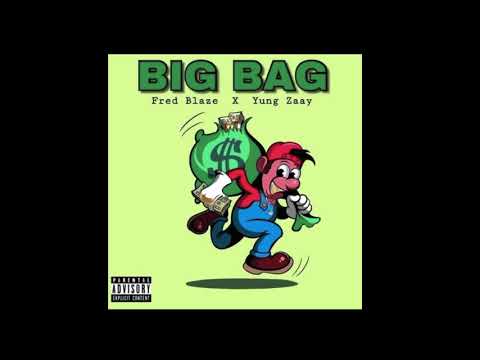 Yung Zaay x Fred Blaze - ''Big Bag'' (Audio)