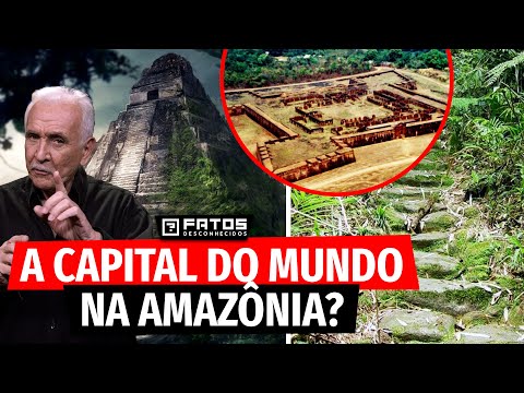 Ratanabá, a cidade perdida na Amazônia e o Caminho de Peabiru