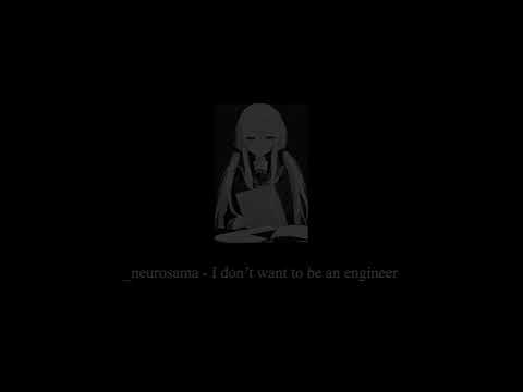 _neurosama - 我不想當工程師（歌詞） (_neurosama - I don't want to be an engineer (lyrics))