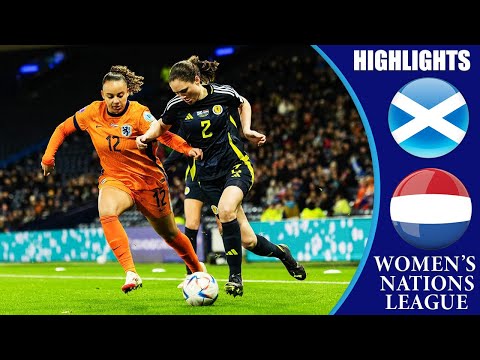 Scotland vs Netherlands || HIGHLIGHTS || UEFA Women's Nations League 2025