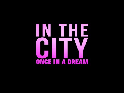 Once In A Dream - In the City (Lyric Video)