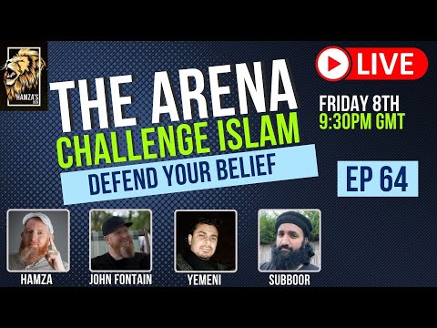 The Arena | Challenge Islam | Defend your Beliefs - Episode 64