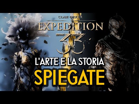 L'ARTE E LA STORIA DI CLAIR OBSCUR EXPEDITION 33 SPIEGATE - Il Lutto, l'Arte e la Vita
