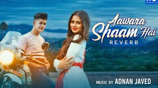 Download lagu Aawara Shaam Hai (Reverb) |Meet Bros Ft. PiyushMehroliyaa | Manjul, Rits Badiani, Shabbir| Hit Song  mp3